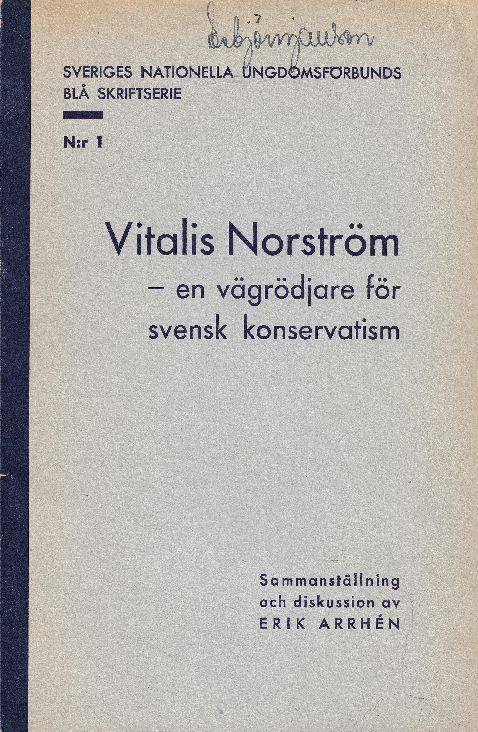 Vitalis Norström - en vägröjare för svensk konservatism