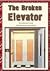 The Broken Elevator