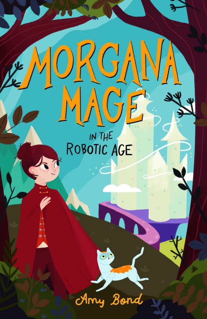 Morgana Mage in the Robotic Age (Hardcover)