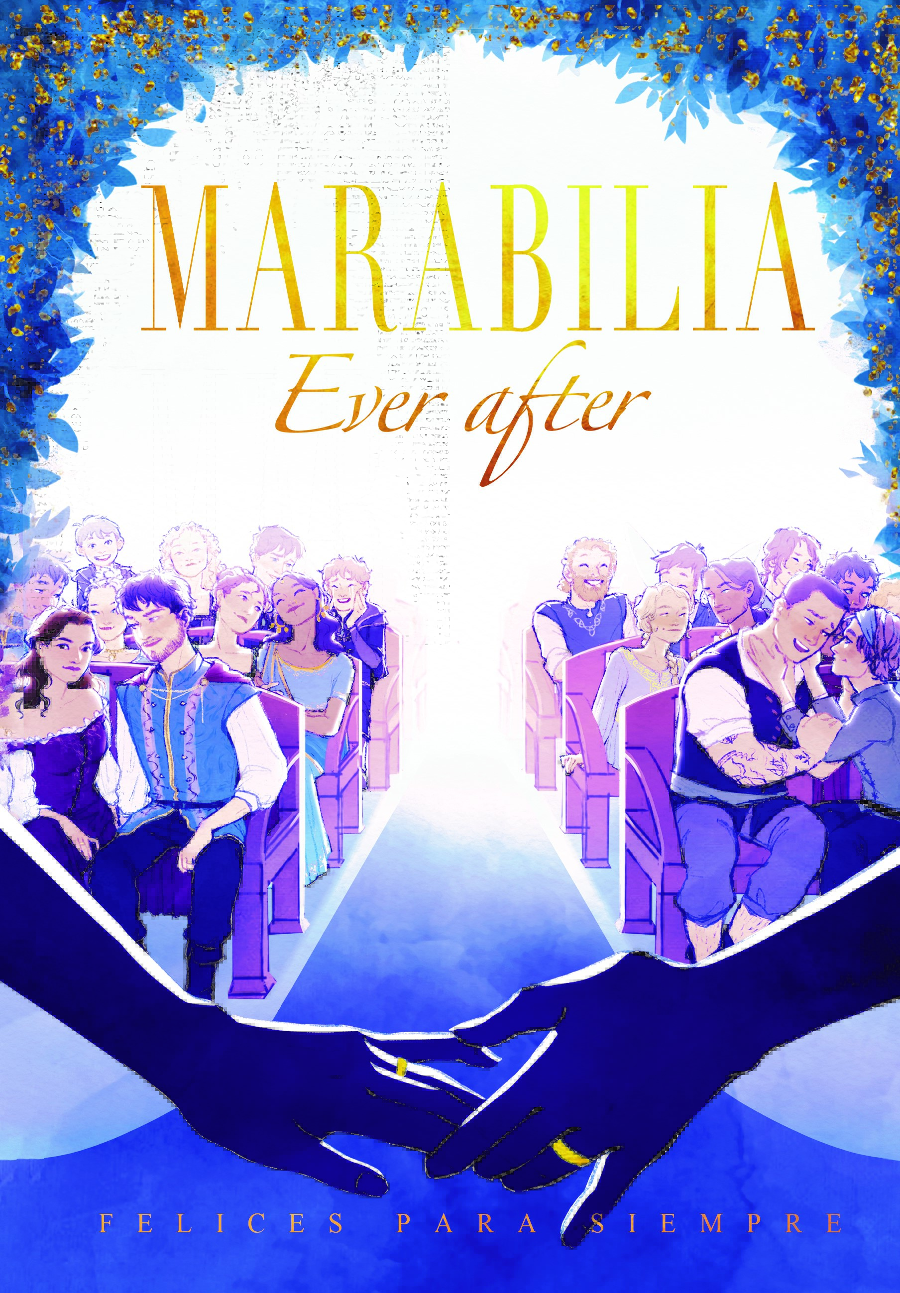 Marabilia Ever After: Felices Para Siempre (Unknown Binding)