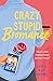 Crazy Stupid Bromance (Bromance Book Club, #3)