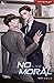 노 모럴 1 (No Moral [Novel], #1)