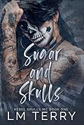 Sugar and Skulls (Rebel Skulls MC, #1)