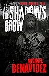 As The Shadows Grow (When Angels Fail 2) As The Shadows Grow (When Angels Fail 2)