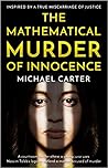 The Mathematical Murder of Innocence