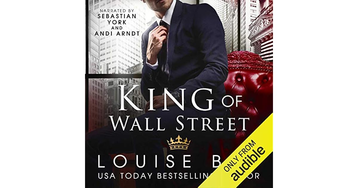 King Of Wall Street Louise Bay Read Online www.goodreads.com