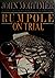 Rumpole on Trial (Rumpole of the Bailey #10)