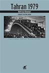 Tahran 1979 : Ekb...