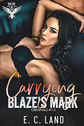 Carrying Blaze's Mark (Devil's Riot MC: Originals, #7.5)