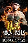 Hate on Me by Elizabeth   Knox