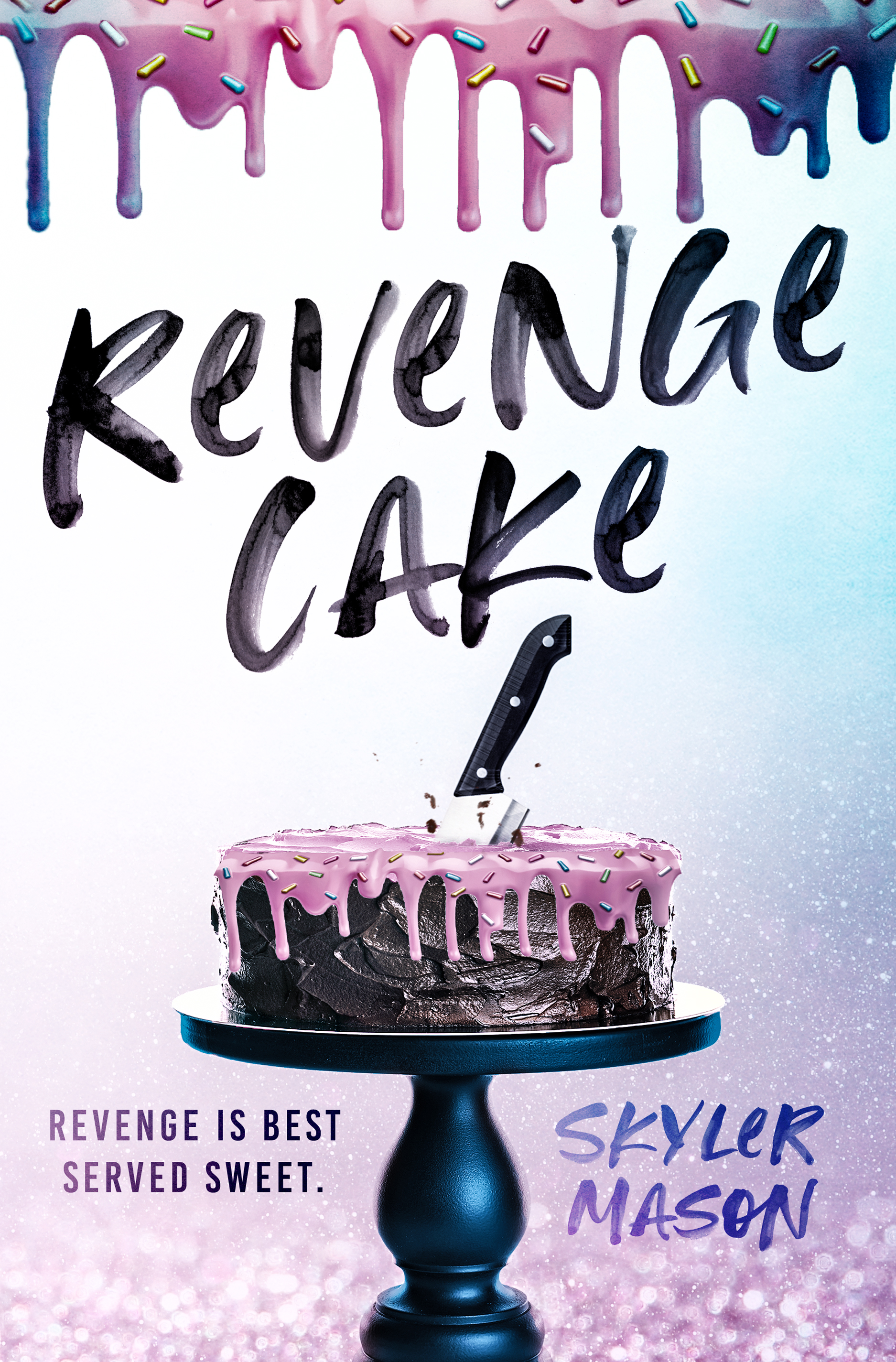 Revenge Cake (Toxic Love #1)