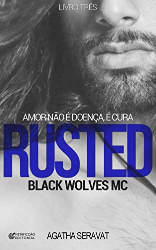 Rusted (Black Wolves MC, #3)