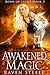 Awakened Magic (Born of Lig...