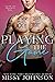 Playing the Game by Missy Johnson