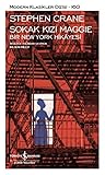 Sokak Kızı Maggie by Stephen Crane