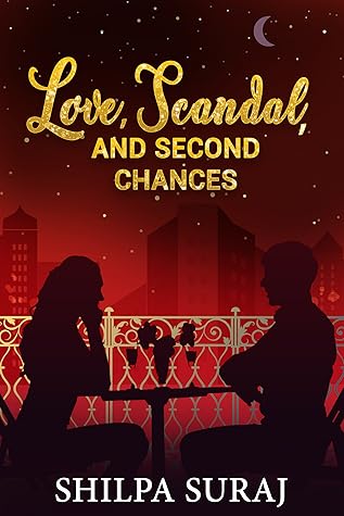 Love, Scandal, and Second Chances (The Kapoor Brothers #3)