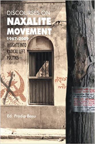 Discourses on Naxalite Movement 1967-2009