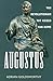 Augustus: van revolutionair tot keizer van Rome