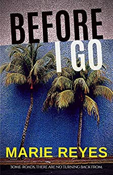 Before I Go (Kindle Edition)