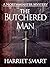 The Butchered Man by Harriet Smart The Butchered Man by Harriet Smart
