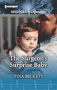The Surgeon's Surprise Baby: The perfect read for Mother's Day!