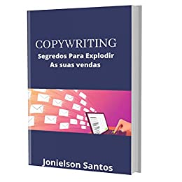 Copywriting: segredos para explodir suas vendas