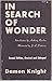 In Search of Wonder