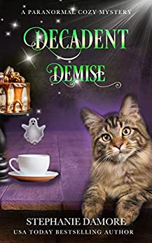 Decadent Demise (Spirited Sweets #2)