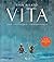 Vita. Uno spettacolo straordinario