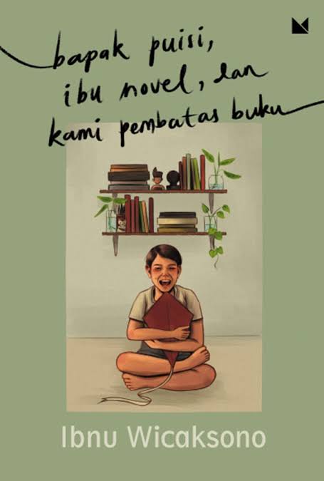 Bapak puisi, ibu novel, dan kami pembatas buku