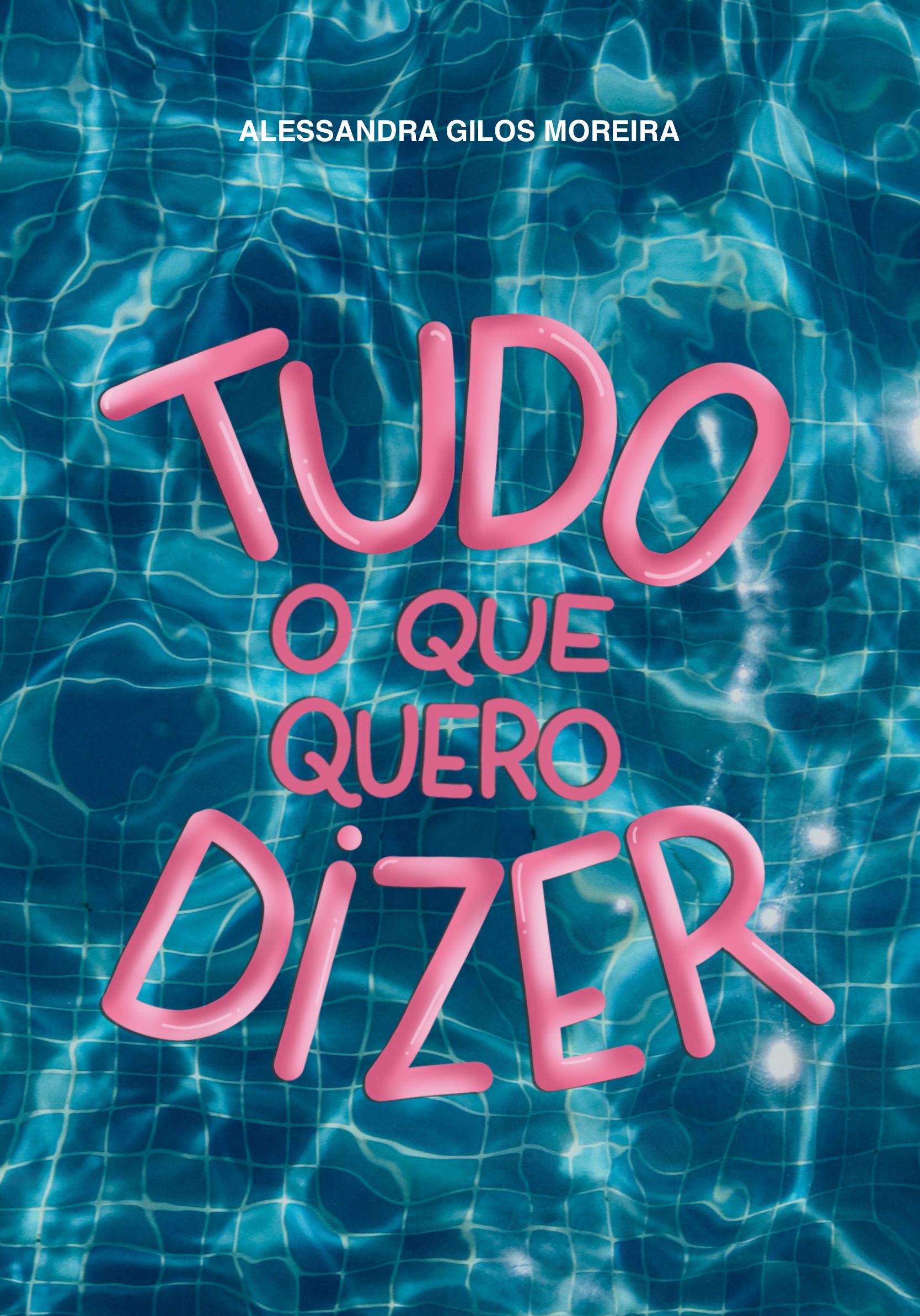 Tudo o que quero dizer