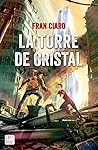 La Torre de Cristal by Fran Ciaro