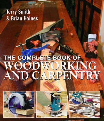 The Complete Book of Woodworking and Carpentry (Paperback)