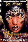 Thirsty: A Savage Paranormal Love (Black Girl Magic Book 2)