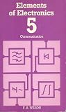 Elements Of Electronics: Communication (Book. 5)