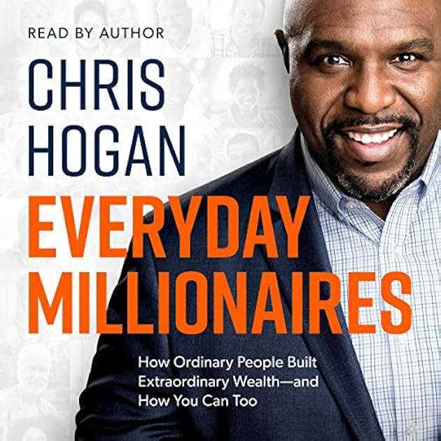 Everyday Millionaires: How Ordinary People Built Extraordinary Wealth--And How You Can Too
