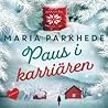 Paus i karriären by Maria Parkhede