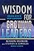 Wisdom for Growing Leaders