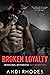 Broken Loyalty
