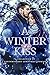 A Winter Kiss: A Collection...