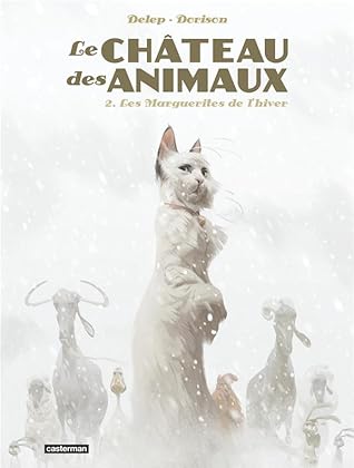 Les Marguerites de l'hiver (Le Château des animaux, #2)