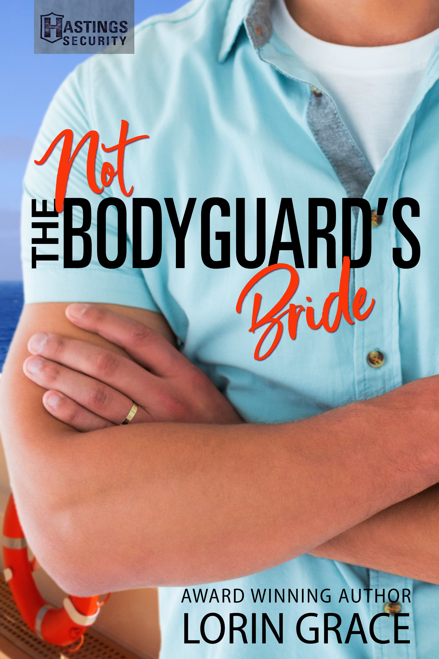 Not the Bodyguard's Bride (Hastings Security #5)