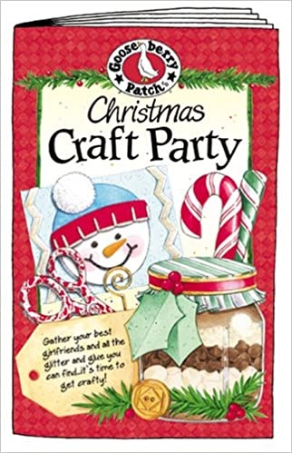 Gooseberry Patch Christmas Craft Party by Gooseberry Patch (2004) Paperback