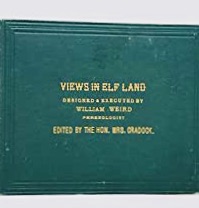 Views in Elf Land; Designed and executed by William Weird, Phrenologist (Hardcover)