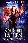 Knight Fallen (The Return of the Queen, #3)