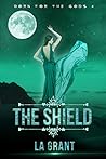 The Shield (Born for the Gods, #4)