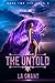 The Untold (Born for the Go...
