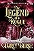 The Legend of a Rogue (Leag...