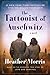 The Tattooist of Auschwitz (The Tattooist of Auschwitz, #1)