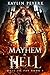 Mayhem in Hell (Hell to Pay...